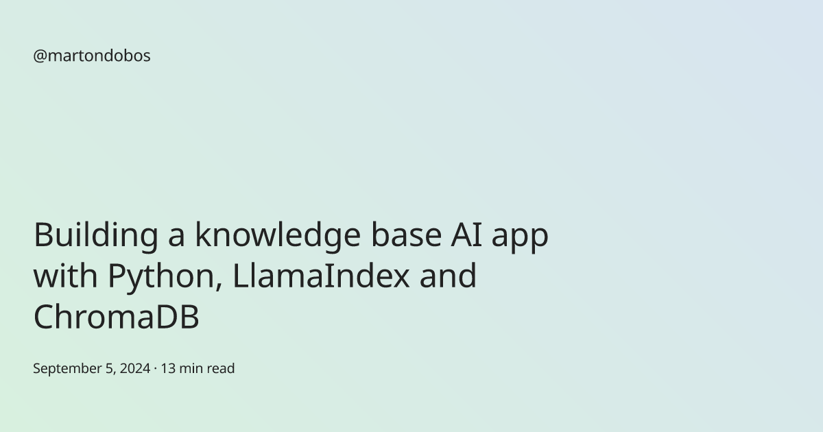Building a knowledge base AI app with Python, LlamaIndex and ChromaDB ...